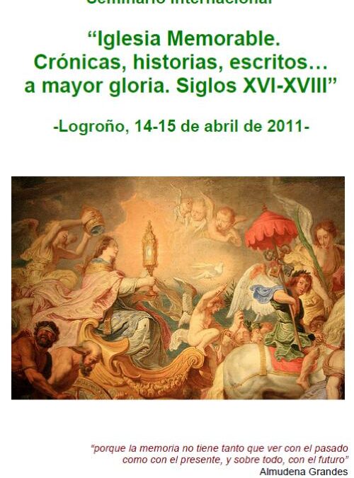 La Fundación San Millán colabora en el Seminario Internacional  Iglesia Memorable. Crónicas, historias, escritos… a mayor gloria. Siglos XVI-XVIII