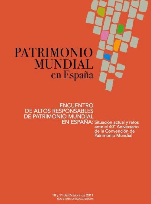 La Fundación San Millán de la Cogolla participa en Segovia en el  Encuentro de altos responsables de Patrimonio Mundial