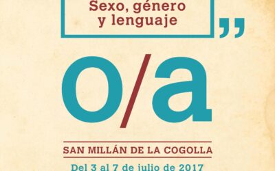 Sexo, género y lenguaje, título del III Curso de Lingüística y Didáctica del español que ha tenido lugar del 3 al 7 de julio en San Millán de la Cogolla