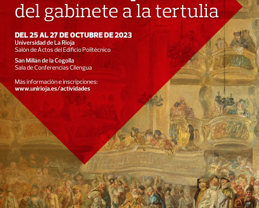 Cilengua y la Universidad de La Rioja organizan el Coloquio Internacional. Redes de sociabilidad en la Ilustración española: del gabinete a la tertulia