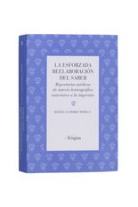 La esforzada reelaboración del saber. Repertorios médicos de interés lexicográfico anteriores a la imprenta