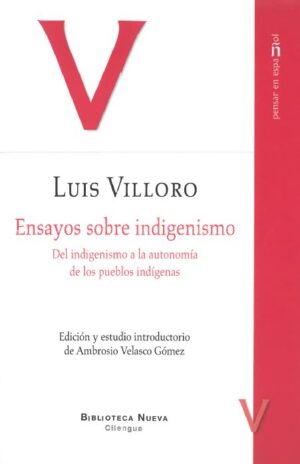 Ensayos sobre indigenismo