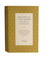 Fronteras de un diccionario: las palabras en movimiento