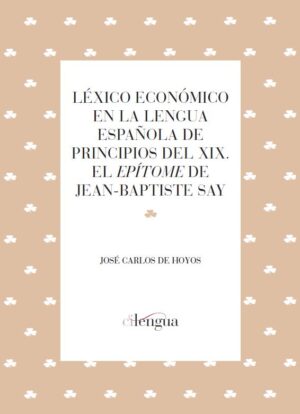 Léxico económico en la lengua española de principios del XIX. El epítome de Jean-Baptiste Say