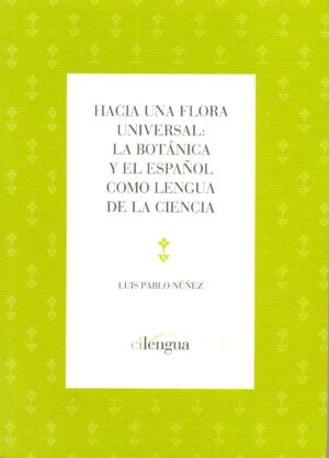 Hacia una flora universal: la Botánica y el español como lengua de la ciencia