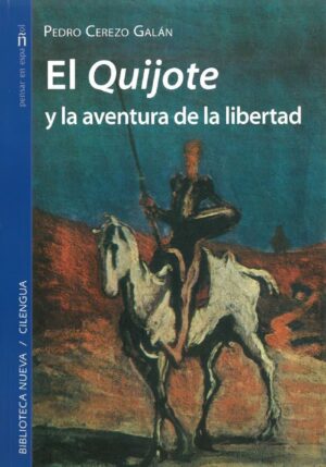 El "Quijote" y la aventura de la libertad