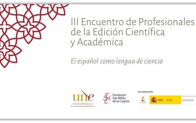 El III Encuentro de Profesionales de la Edición Científica y Académica se suma al impulso del español como lengua de ciencia