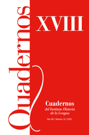 Cuadernos del Instituto Historia de la Lengua (2025), Nº18